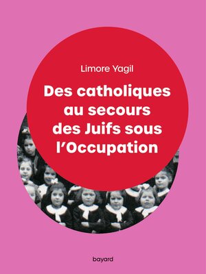 cover image of Des catholiques au secours des Juifs sous l'Occupation